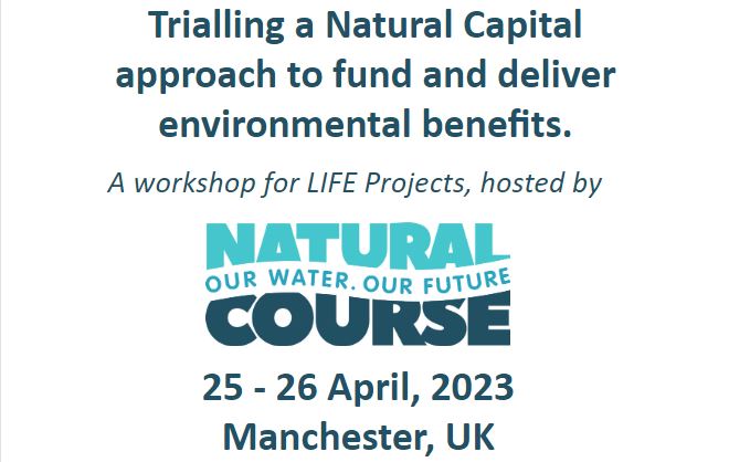 Natural Course: Trialling a Natural Capital approach to fund and deliver environmental benefits