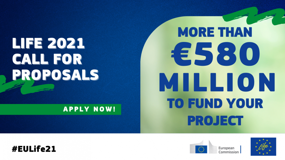 First LIFE Call for Proposals 2021 opened with over EUR 580 million available to help realise your project ideas !