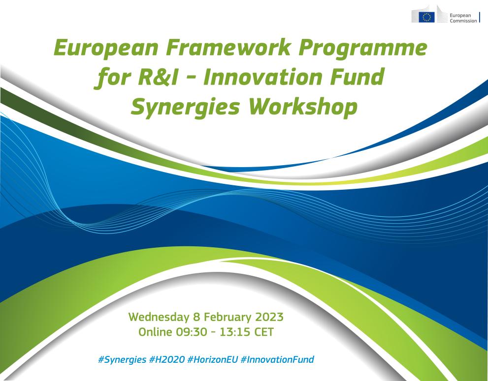 European Framework Programme for R&I - Innovation Fund Synergies Workshop