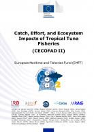 Catch, Effort, and Ecosystem Impacts of Tropical Tuna Fisheries (CECOFAD II)_1