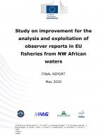 Study on improvement for the analysis and exploitation of observer reports in EU fisheries from NW African waters_1