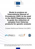 Study to produce an International Manual of Procedures (IMP) to be used in the NAFO Regulatory Area to guide the collection of samples from fisheries products for genetic analysis_1