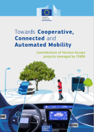 Towards Cooperative, Connected and Automated Mobility
